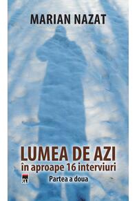 Copertă produs Lumea de azi &icirc;n aproape 16 interviuri