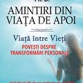 Copertă produs Amintiri din Viața de Apoi. Viața &icirc;ntre Vieți - gallery small 