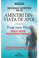 Amintiri din Viața de Apoi. Viața &icirc;ntre Vieți