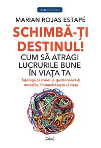 Copertă produs Schimbă-ți Destinul!