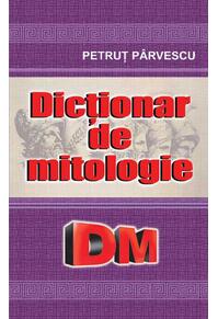 Copertă produs Dicționar de mitologie