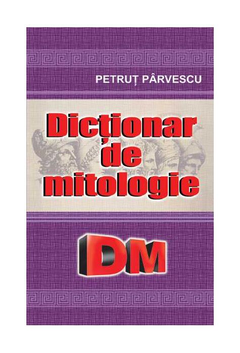 Copertă produs Dicționar de mitologie