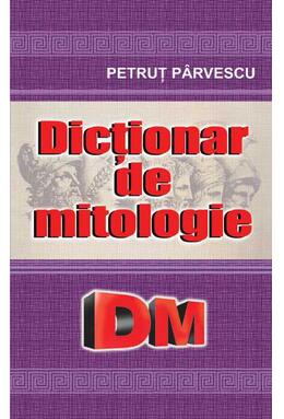 Copertă produs Dicționar de mitologie