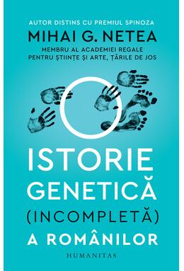 Copertă produs O istorie genetică (incompletă) a rom&acirc;nilor