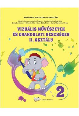 Copertă produs Arte vizuale și abilități practice pentru clasa a II-a - Manual în limba maghiară