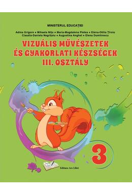 Copertă produs Arte vizuale și abilități practice pentru clasa a III-a - Manual &icirc;n limba maghiară