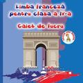 Copertă produs Limba franceză pentru clasa a IV - a - gallery small 