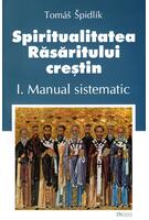 Imagine produs Spiritualitatea Răsăritului creștin (Vol. 1)