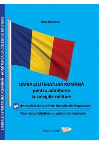 Copertă produs Limba și literatura rom&acirc;nă pentru admiterea la colegiile militare