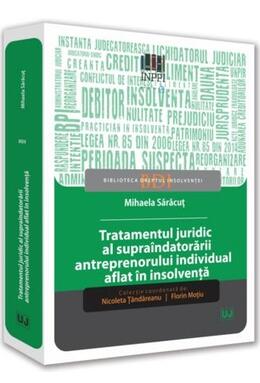 Copertă produs Tratamentul juridic al supra&icirc;ndatorării antreprenorului individual aflat &icirc;n insolvență