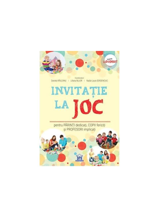 Copertă produs Invitație la joc: pentru părinți dedicați, copii fericiți și profesori implicați - gallery big 1