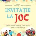 Copertă produs Invitație la joc: pentru părinți dedicați, copii fericiți și profesori implicați - gallery small 