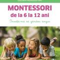 Copertă produs Montessori de la 6 la 12 ani - gallery small 