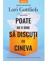 Copertă produs Poate ar fi bine să discuți cu cineva - thumb 1