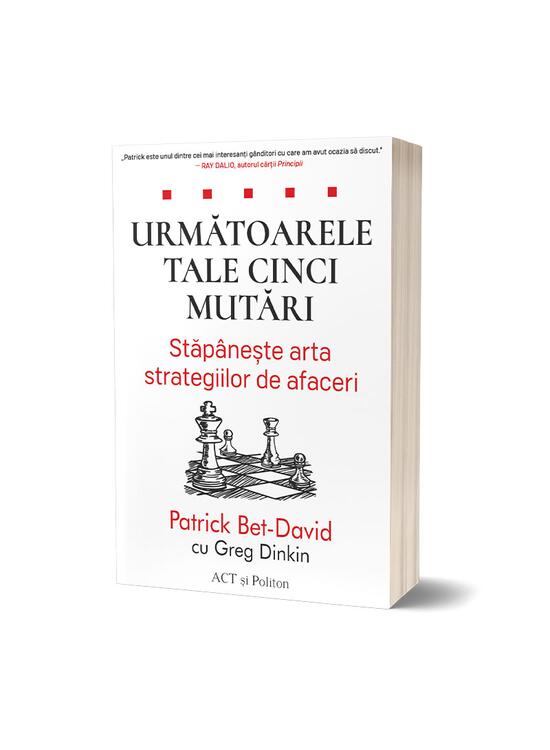 Copertă produs Următoarele tale cinci mutări. Stăp&acirc;nește arta strategiilor de afaceri - gallery big 1