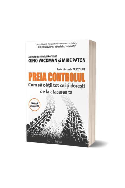 Preia controlul! Cum să obții tot ce &icirc;ți dorești de la afacerea ta