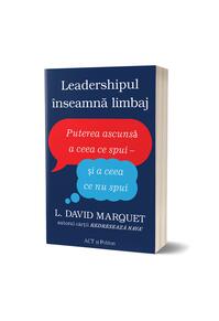 Copertă produs Leadershipul &icirc;nseamnă limbaj. Puterea ascunsă a ceea ce spui - și a ceea ce nu spui