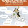 Copertă produs Vocabularul limbii rom&acirc;ne pentru &icirc;nvățăm&acirc;ntul primar. &Icirc;nvăț și exersez cu Amadeus și ReMi - gallery small 