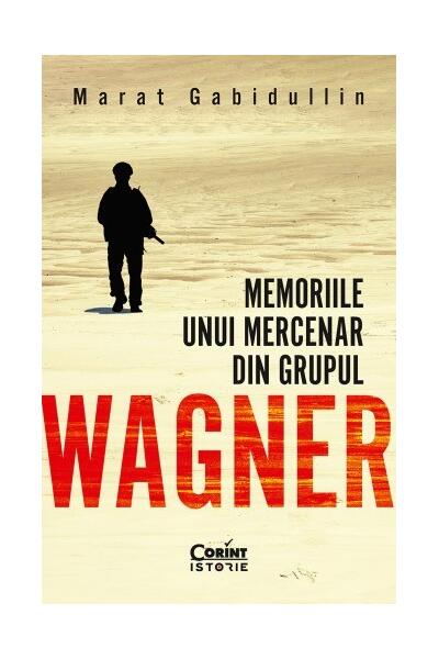 Memoriile unui mercenar din Grupul Wagner