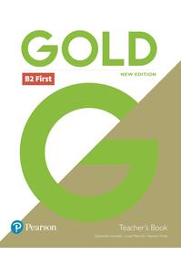 Copertă produs Gold B2 First New Edition Teacher's Book with Portal access and Teacher's Resource Disc Pack