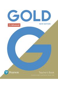 Copertă produs Gold C1 Advanced New Edition Teacher's Book with Portal access and Teacher's Resource Disc Pack