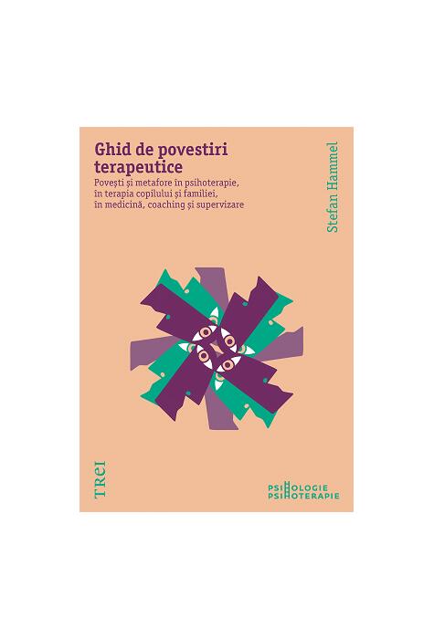 Copertă produs Ghid de povestiri terapeutice. Povești și metafore &icirc;n psihoterapie, &icirc;n terapia copilului și a familiei, &icirc;n medicină, coaching și supervizare