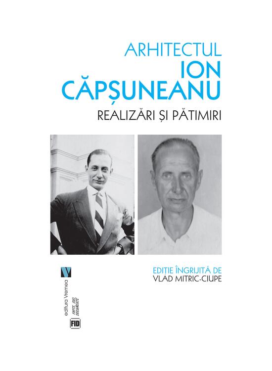 Copertă produs Arhitectul Ion Căpșuneanu - gallery big 1