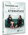 Copertă produs Întreabă-mă despre eternitate - thumb 1
