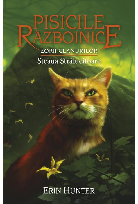 Copertă produs Pisicile războinice. Zorii clanurilor. Steaua Strălucitoare (Vol.28)