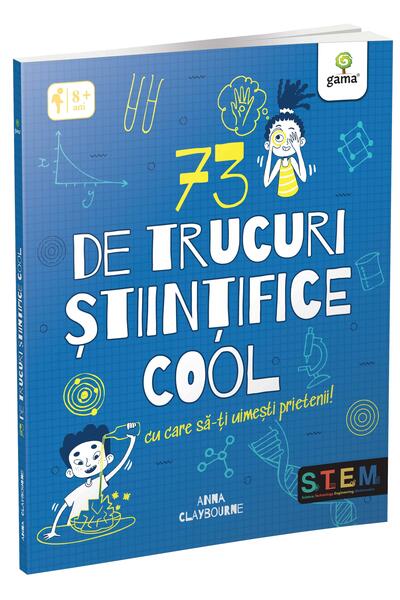 73 de trucuri științifice cool cu care să-ți uimești prietenii!