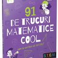 Copertă produs 91 de trucuri matematice cool care te vor face să zici uau! - gallery small 