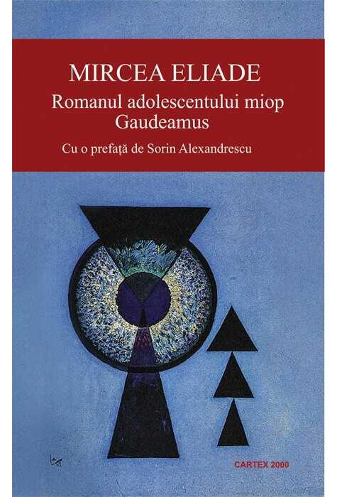 Copertă produs Romanul adolescentului miop &bull; Gaudeamus