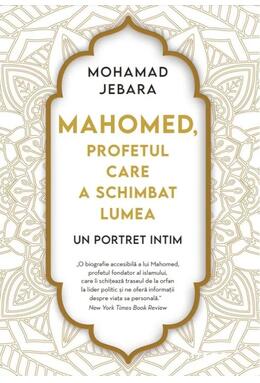 Copertă produs Mahomed, profetul care a schimbat lumea
