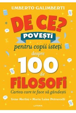 Copertă produs De ce?: Povești pentru copii isteți despre 100 de filosofi