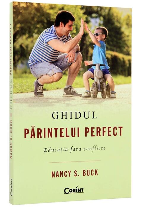 Copertă produs Ghidul părintelui perfect. Educaţia fără conflicte