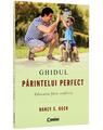 Copertă produs Ghidul părintelui perfect. Educaţia fără conflicte - thumb 1