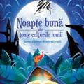 Copertă produs Noapte bună din toate colțurile lumii - Basme și povești de adormit copiii - gallery small 