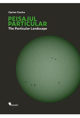 Copertă produs Peisajul particular / The Particular Landscape