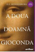 Copertă produs A doua doamnă Gioconda