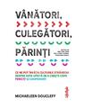 Copertă produs V&acirc;nători, culegători, părinți - thumb 1