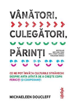 Copertă produs V&acirc;nători, culegători, părinți
