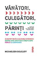 V&acirc;nători, culegători, părinți