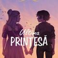 Copertă produs Ultima prințesă. Cronicile Rosewood (Vol. 5) - gallery small 