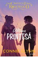 Copertă produs Ultima prințesă. Cronicile Rosewood (Vol. 5)