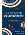 Copertă produs Fii tu &icirc;nsuți c&acirc;nd vorbești! - thumb 1