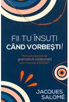 Imagine produs Fii tu &icirc;nsuți c&acirc;nd vorbești!