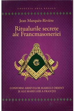 Copertă produs Ritualurile secrete ale Francmasoneriei