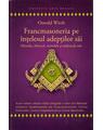 Copertă produs Francmasoneria pe &icirc;nțelesul adepților săi - thumb 1