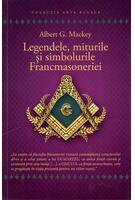 Imagine produs Legendele, miturile și simbolurile Francmasoneriei