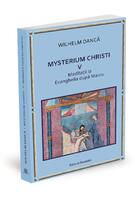 Imagine produs Meditații la Evanghelia după Marcu. Mysterium Christi (Vol. 5)